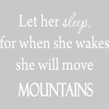 Let Her Sleep, For When She Wakes Vinyl Wall Decal VWAQ