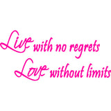 Live with No Regrets, Love Without Limits Wall Decal VWAQ