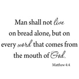 VWAQ Man Shall Not Live By Bread Alone Matthew 4:4 Bible Wall Decal no background