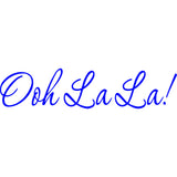 Ooh La La Vinyl Wall Decal VWAQ