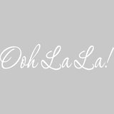 Ooh La La Vinyl Wall Decal VWAQ