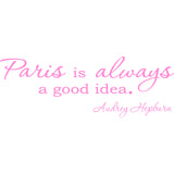 Paris is Always a Good Idea Audrey Hepburn Vinyl Wall Decal VWAQ