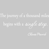 The Journey of a Thousand Miles Begins with a Single Step Vinyl Wall Decal VWAQ