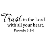 Trust In The Lord With All Your Heart Bible Vinyl Decal