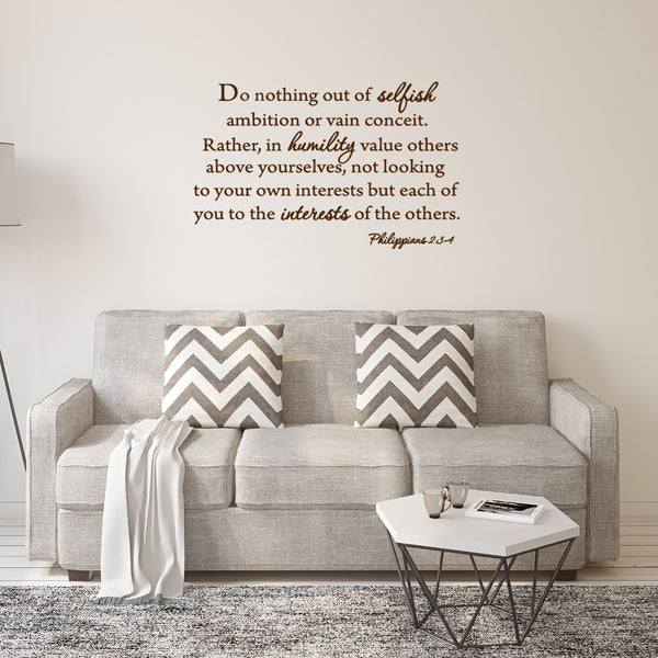 Do Nothing Out of Selfish Ambition Wall Quotes Decal | VWAQ.com