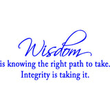 Wisdom is Knowing the Right Path to Take Wall Decal VWAQ
