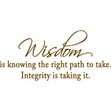 Wisdom is Knowing the Right Path to Take Wall Decal VWAQ