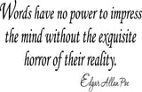 Edgar Allen Poe Quote Word Have No Power To Impress no background