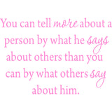 You Can Tell More About A Person By What He Says Inspirational Wall Decal VWAQ