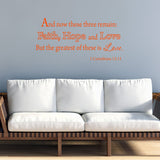 And Now These Three Remain: Faith, Hope and Love Bible Wall Quotes Decal - VWAQ Vinyl Wall Art Quotes and Prints