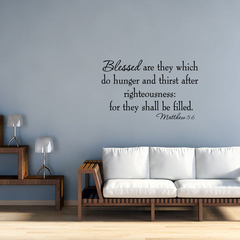 VWAQ Blessed Are They Which Do Hunger Matthew 5:6 Bible Wall Quotes Decal - VWAQ Vinyl Wall Art Quotes and Prints