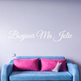 VWAQ Hello Beautiful in French Bonjour Ma Jolie Wall Quotes Decal - VWAQ Vinyl Wall Art Quotes and Prints