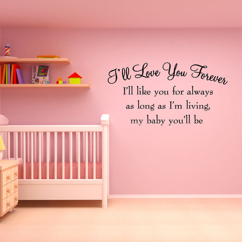VWAQ I'll Love You Forever I'll Like You For Always Vinyl Wall Decal - VWAQ Vinyl Wall Art Quotes and Prints