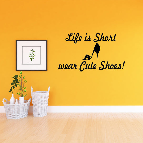 VWAQ Life is Short Wear Cute Shoes Wall Sticker Quote - Wall Decals Closet - VWAQ Vinyl Wall Art Quotes and Prints