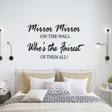 VWAQ Mirror Mirror on the Wall Who's the Fairest of them All Wall Decal