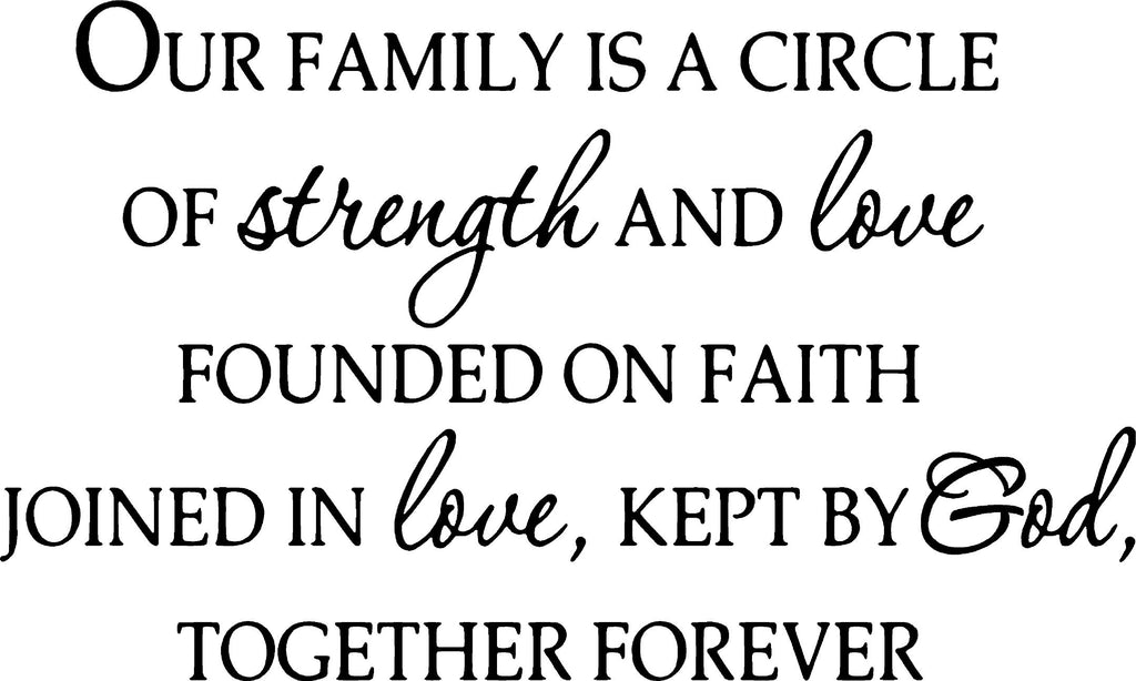 Our Family is a Circle of Strength and Love Vinyl Wall Decal | VWAQ
