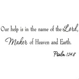 VWAQ Our Help is in the Name of the Lord Psalm 124:8 Vinyl Wall Decal - VWAQ Vinyl Wall Art Quotes and Prints