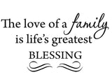 VWAQ The Love of a Family Is Life's Greatest Blessing Wall Decal - VWAQ Vinyl Wall Art Quotes and Prints no background