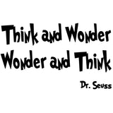 VWAQ Dr. Seuss Think and Wonder Wonder and Think Vinyl Wall Decal - VWAQ Vinyl Wall Art Quotes and Prints