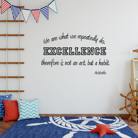 VWAQ We Are What We Repeatedly Do Wall Decal - VWAQ Vinyl Wall Art Quotes and Prints