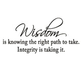 VWAQ Wisdom is Knowing the Right Path to Take Wall Decal - VWAQ Vinyl Wall Art Quotes and Prints no background