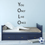 VWAQ YOLO - You Only Live Once Vinyl Wall Decal - VWAQ Vinyl Wall Art Quotes and Prints